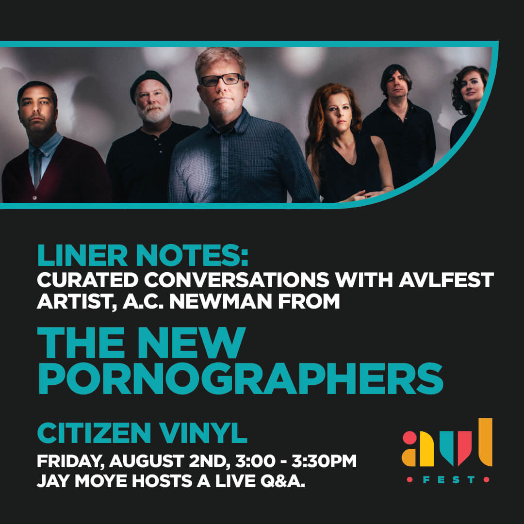 AVLFestSpecialFeatures0724-LinerNotesNewPornographers